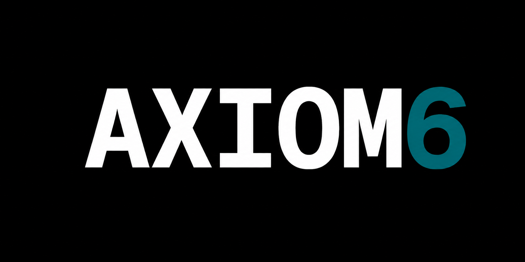 AXIOM6